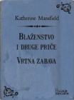 Image for Blazenstvo i druge price - Vrtna zabava.