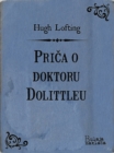 Image for Prica o doktoru Dolittleu.