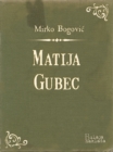 Image for Matija Gubec: Kralj seljacki.