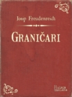 Image for Granicari: Izvorni narodni igrokaz s pjevanjem i plesom.