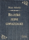 Image for Biljeske jedne gimnazijalke.