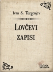 Image for Lovcevi zapisi.