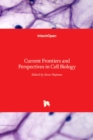 Image for Current Frontiers and Perspectives in Cell Biology