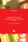 Image for Recent Advances in Autism Spectrum Disorders