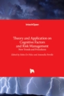 Image for Theory and Application on Cognitive Factors and Risk Management