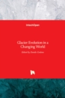 Image for Glacier Evolution in a Changing World