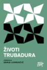 Image for Zivoti trubadura.