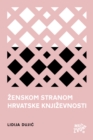 Image for Zenskom stranom hrvatske knjizevnosti.