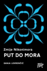 Image for Zmije Nikonimora, 2. dio - Put do mora.