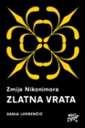 Image for Zmije Nikonimora, 3. dio - Zlatna vrata.
