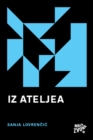 Image for Iz ateljea: (2009/2014).