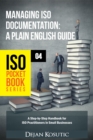 Image for Managing ISO Documentation - A Plain English Guide: A Step-by-Step Handbook for ISO Practitioners in Small Businesses