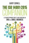 Image for ISO 14001:2015 Companion: A Straightforward Guide to Implementing an EMS in a Small Business