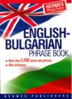 Image for English-Bulgarian Phrase Book : Classified - With English Index and Pronunciation of Bulgarian Words