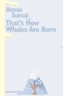 Image for That&#39;s How Whales Are Born