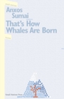 Image for That&#39;s How Whales Are Born