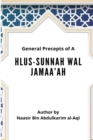 Image for General Precepts of Ahlus-Sunnah Wal Jamaa&#39;ah