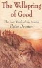 Image for The Wellspring of Good : The Words of the Master Peter Deunov