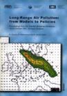 Image for Long-Range Air Pollution : From Models to Policies - Proceedings of the Swedish-Bulgarian Workshop, October 1997, Sozopol, Bulgaria