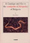 Image for A Catalogue and Key to the Centipedes (chilopoda) of Bulgaria
