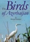 Image for The Birds of Azerbaijan
