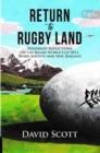 Image for Return to Rugby Land : Expatriate Reflections on the Rugby World Cup 2011, Sport, Society and New Zealand