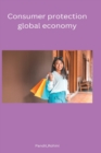 Image for Consumer protection global economy