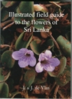 Image for Illustrated Field Guide to the Flowers of Sri Lanka