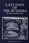 Image for Last Days of the Buddha : Maha Parinibbana Sutta