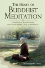 Image for Satipaòtòthåana, the heart of Buddhist meditation  : a handbook of mental training based on the Buddha&#39;s way of mindfulness