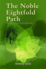 Image for The Noble Eightfold Path : Way to the End of Suffering