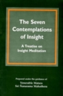 Image for The Seven Contemplations of Insight : Treatise on Insight Meditation