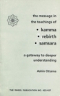 Image for Kamma, Rebirth, Samsara : A Gateway to Deeper Understanding