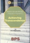 Image for Achieving Transcendence: Pt. 2 : Dependent Origination