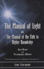 Image for Manual of Light: AND The Manual of the Path to Higher Knowledge