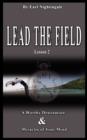 Image for Lead the Field by Earl Nightingale - Lesson 2