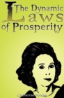 Image for The Dynamic Laws of Prosperity : Forces That Bring Riches to You