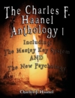 Image for The Charles F. Haanel Anthology I. Including