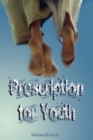 Image for Prescription for Youth by Maxwell Maltz (the author of Psycho-Cybernetics)