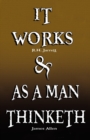 Image for It Works by R.H. Jarrett AND As A Man Thinketh by James Allen