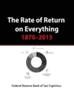 Image for The Rate of Return on Everything, 1870-2015 : Stock Market, Gold, Real Estate, Bonds and more...