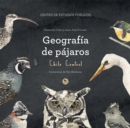 Image for Geografia De Pajaros Chile Central