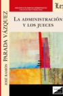 Image for La Administracion Y Los Jueces