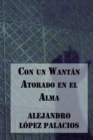 Image for Con un Wantan Atorado en el Alma