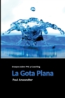 Image for La gota plana