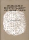 Image for Compenduimn of Phonetics in Ancient and Archaic Chinese