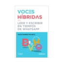 Image for Voces Hibridas - Leer y escribir en tiempos de WatsApp