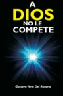 Image for A Dios No Le Compete