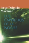 Image for Los Caprichos de la Noche