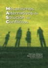 Image for Mecanismos alternativos de solución de conflictos
